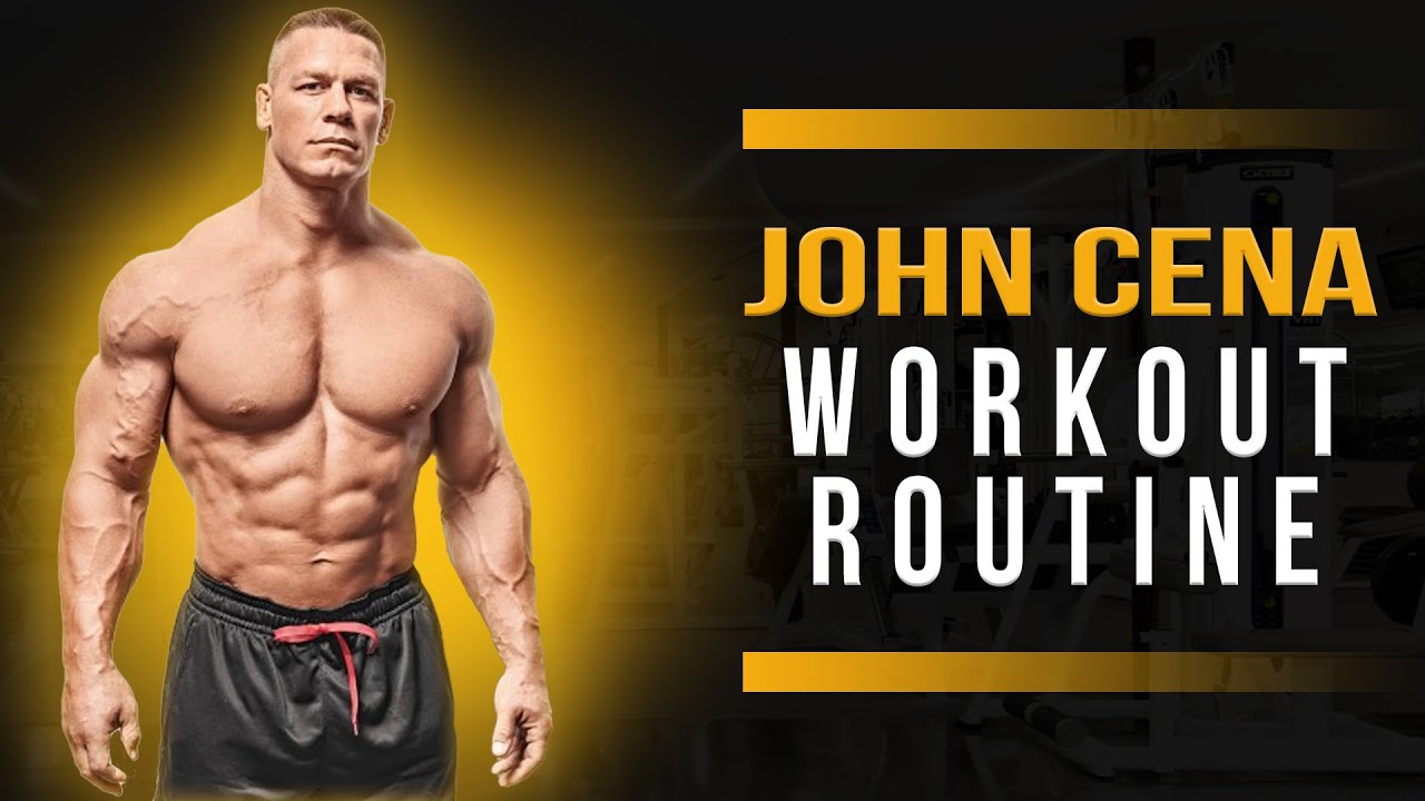 John Cena Workout Plan The Ultimate